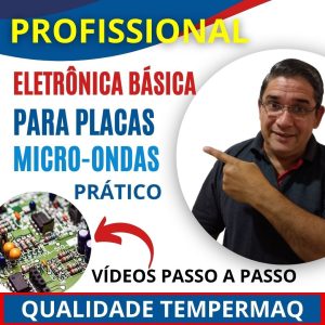 Curso Conserto Reparo de Placas de Microondas