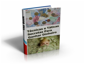 Ebook Técnicas e Táticas Criativas Para Ganhar Dinheiro